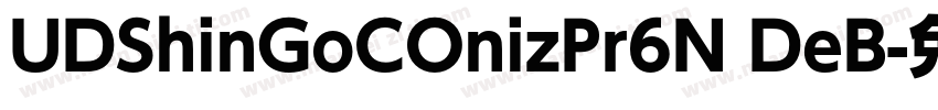 UDShinGoCOnizPr6N DeB字体转换